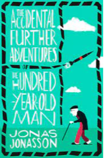 The Accidental Further Adventures of the Hundred Y