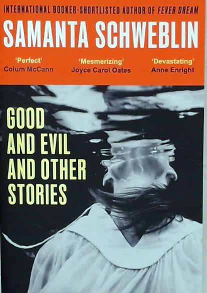 Good and Evil and Other Stories