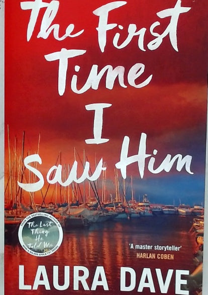 The First Time I Saw Him