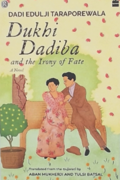 Dukhi Dadiba and the Irony of Fate