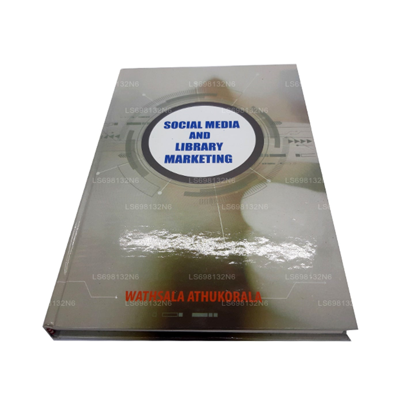 Social Media and Library Marketing by Wathsala Athukorala