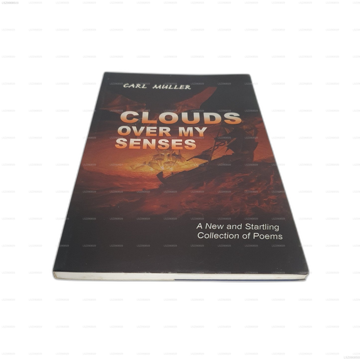 Clouds Over My Senses